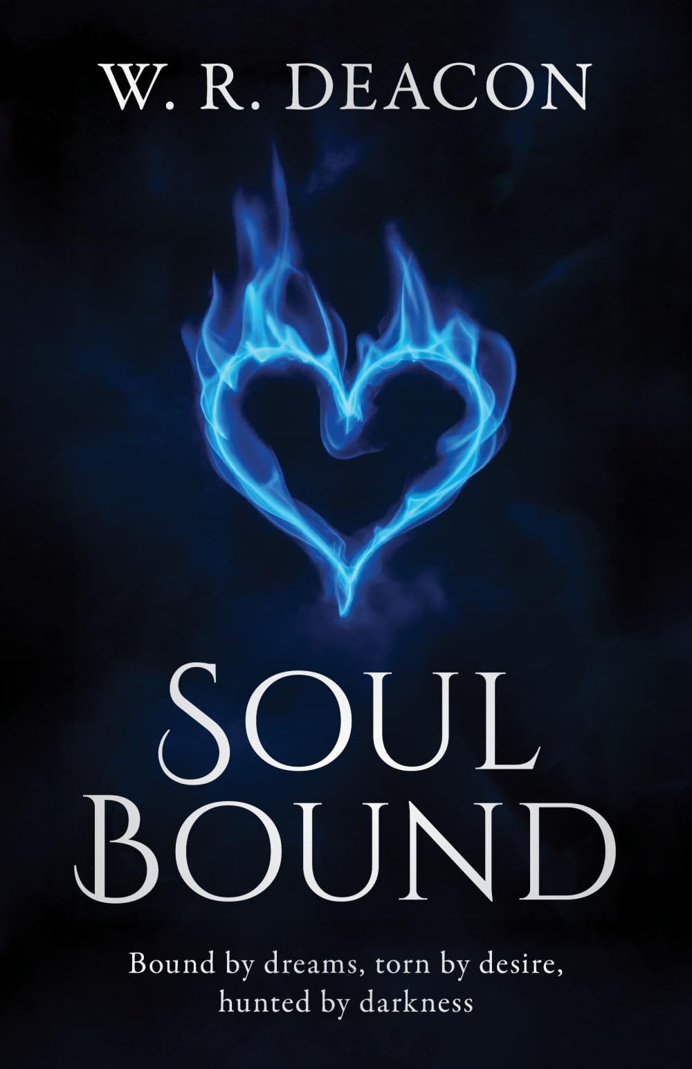 Soul Bound: Soul Bound: A Dark Paranormal Romance: Bound by dreams, torn by desire, hunted by darkness (Soul Bound Series)