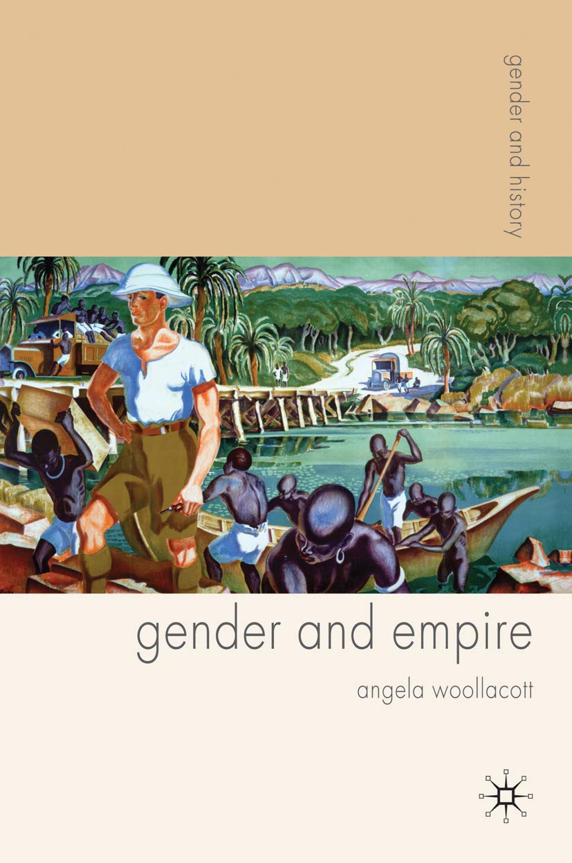 Gender and Empire (Gender and History, 3)