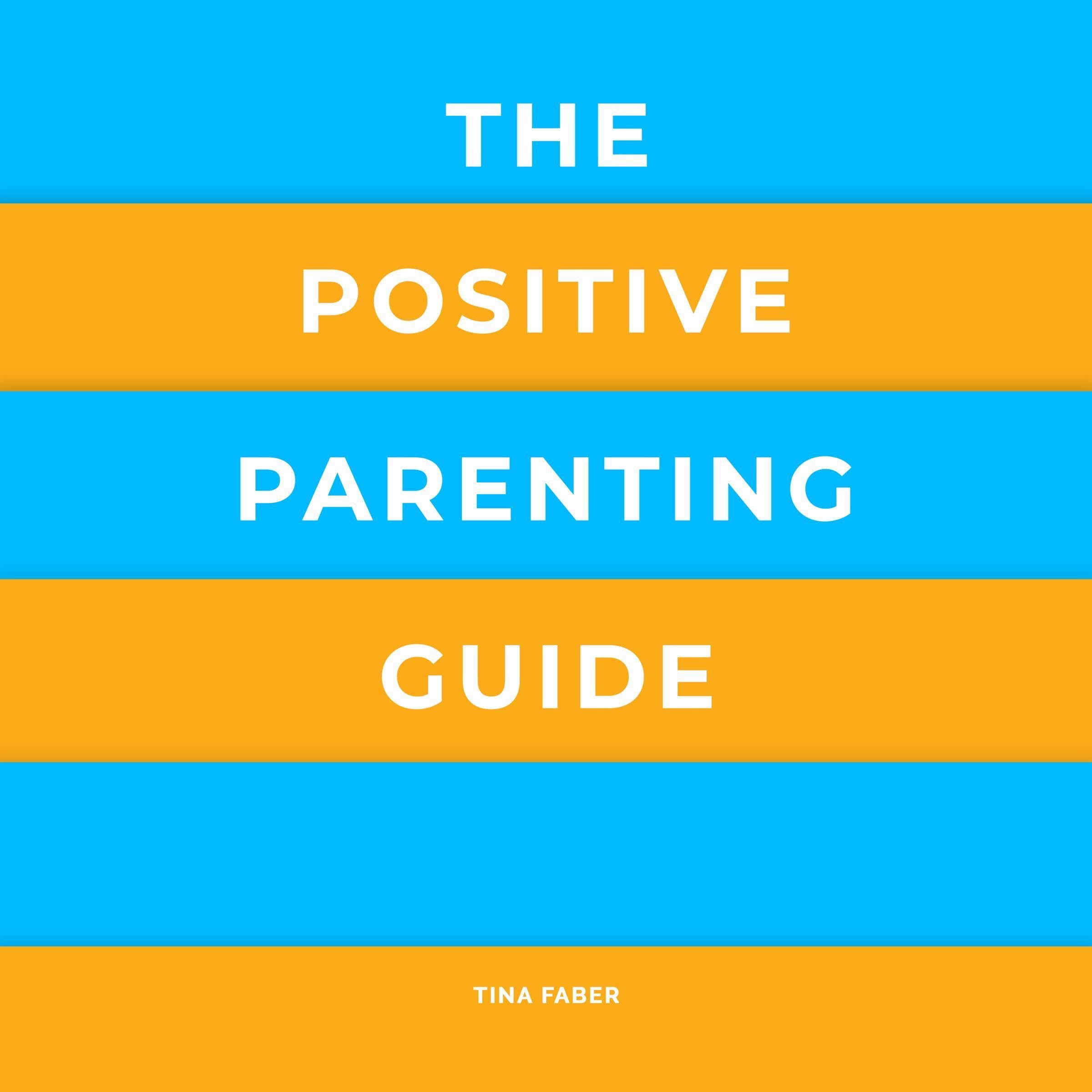 Cover art for The Positive Parenting Guide