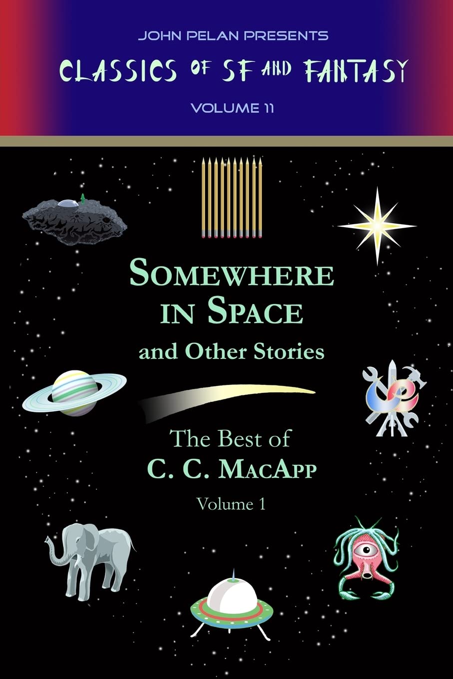 Somewhere in Space and Other Stories: Volume 1 (The Best of C.C. MacApp)