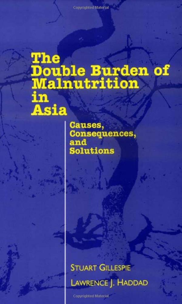 Buy The Double Burden of Malnutrition in Asia: Causes, Consequences and Solutions โ BookShops.in