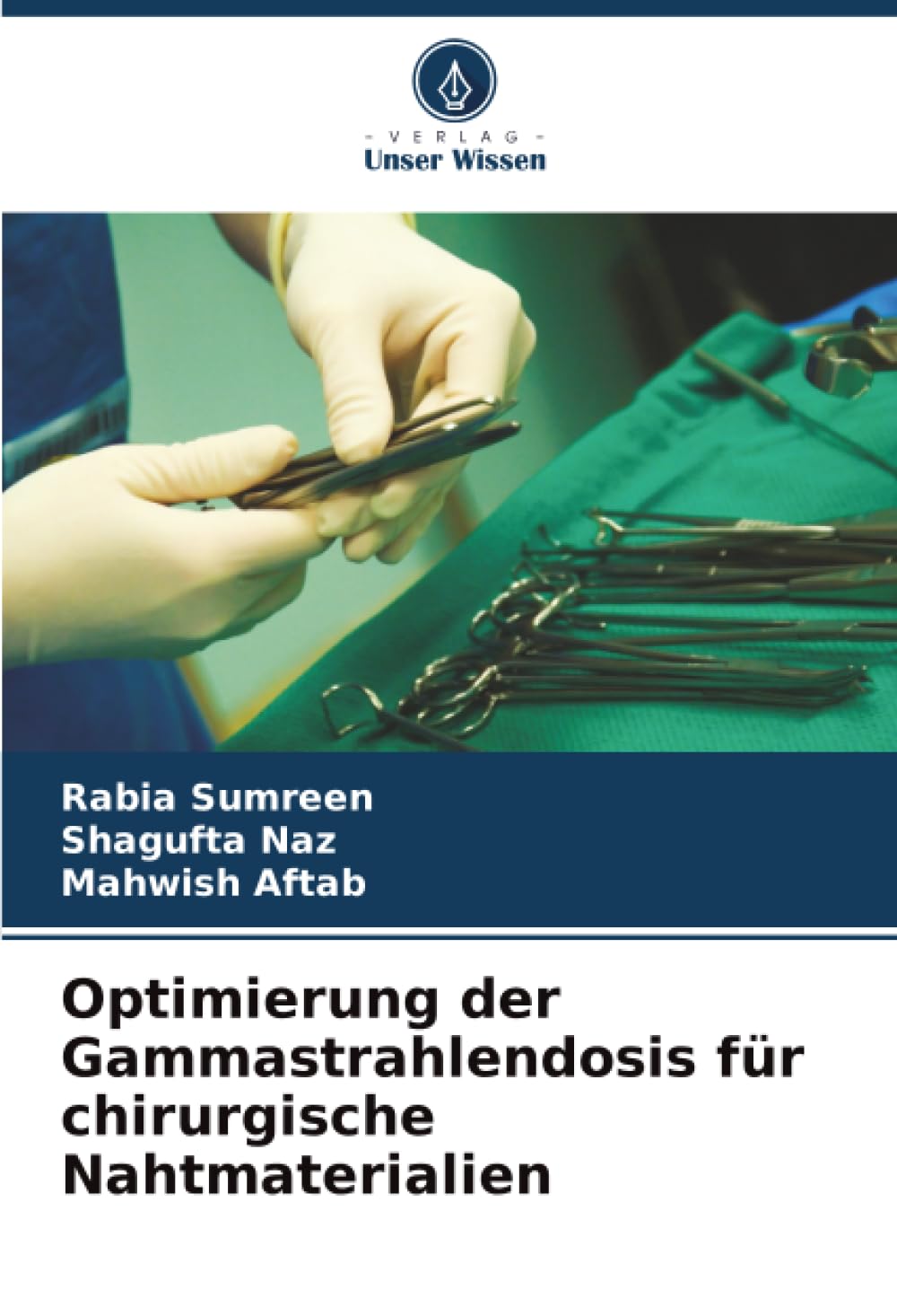 Optimierung der Gammastrahlendosis für chirurgische Nahtmaterialien