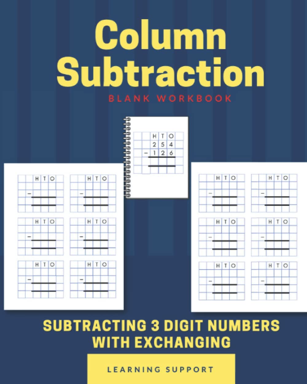 Column subtraction - Blank Workbook: Subtracting 3 digit numbers with exchanging