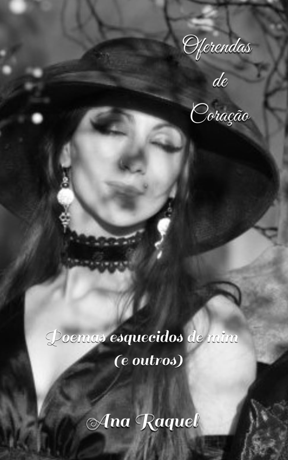 Oferendas de Coração: Poemas esquecidos de mim (e outros)