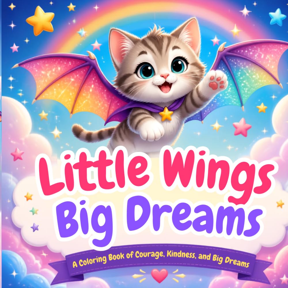 Little Wings Big Dreams Coloring Book