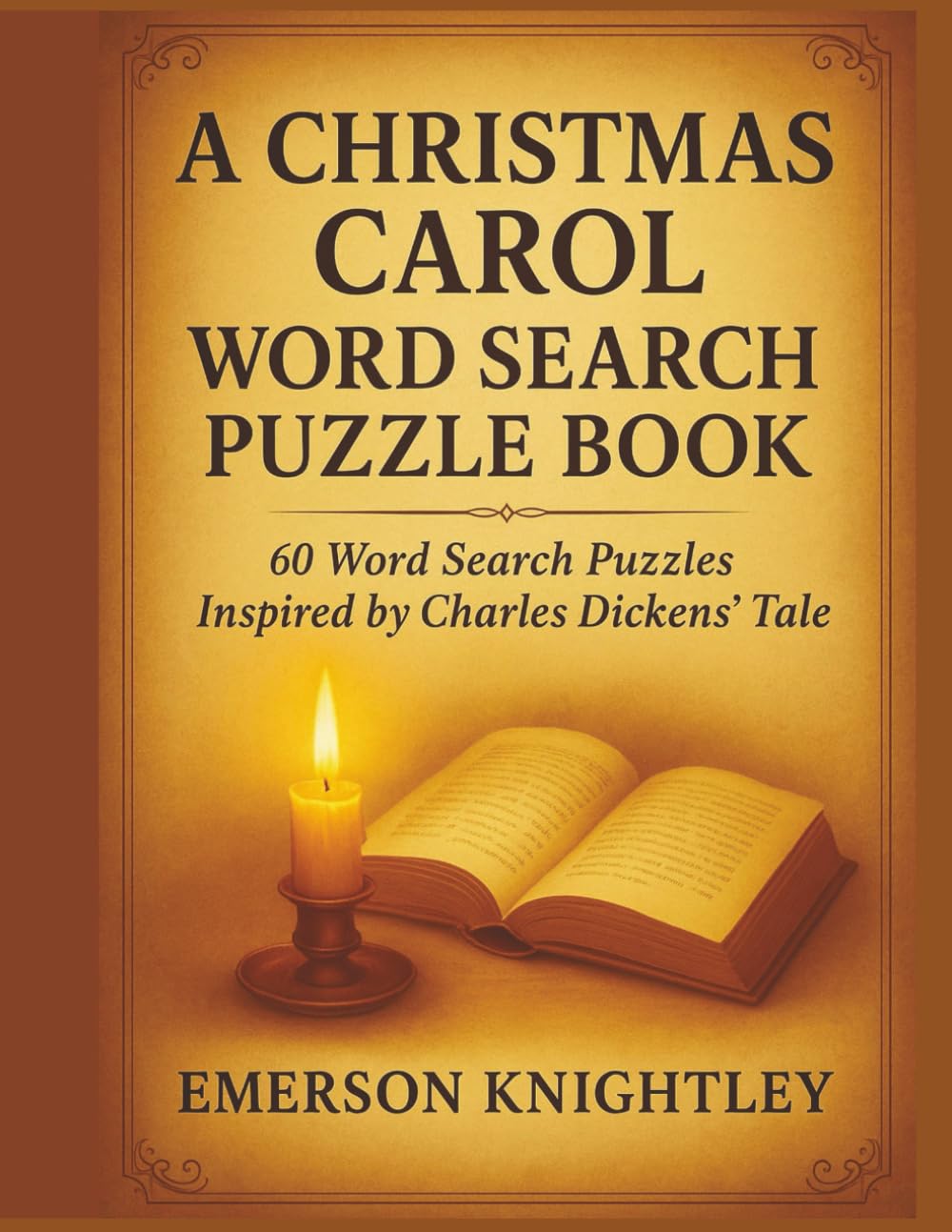 A Christmas Carol Word Search Puzzle Book: 60 Festive Word Search Puzzles. Inspired by Dickens' Classic Holiday Tale.