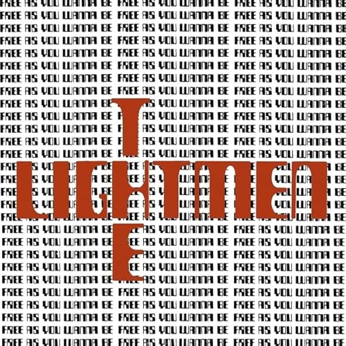 Free As You Wanna Be