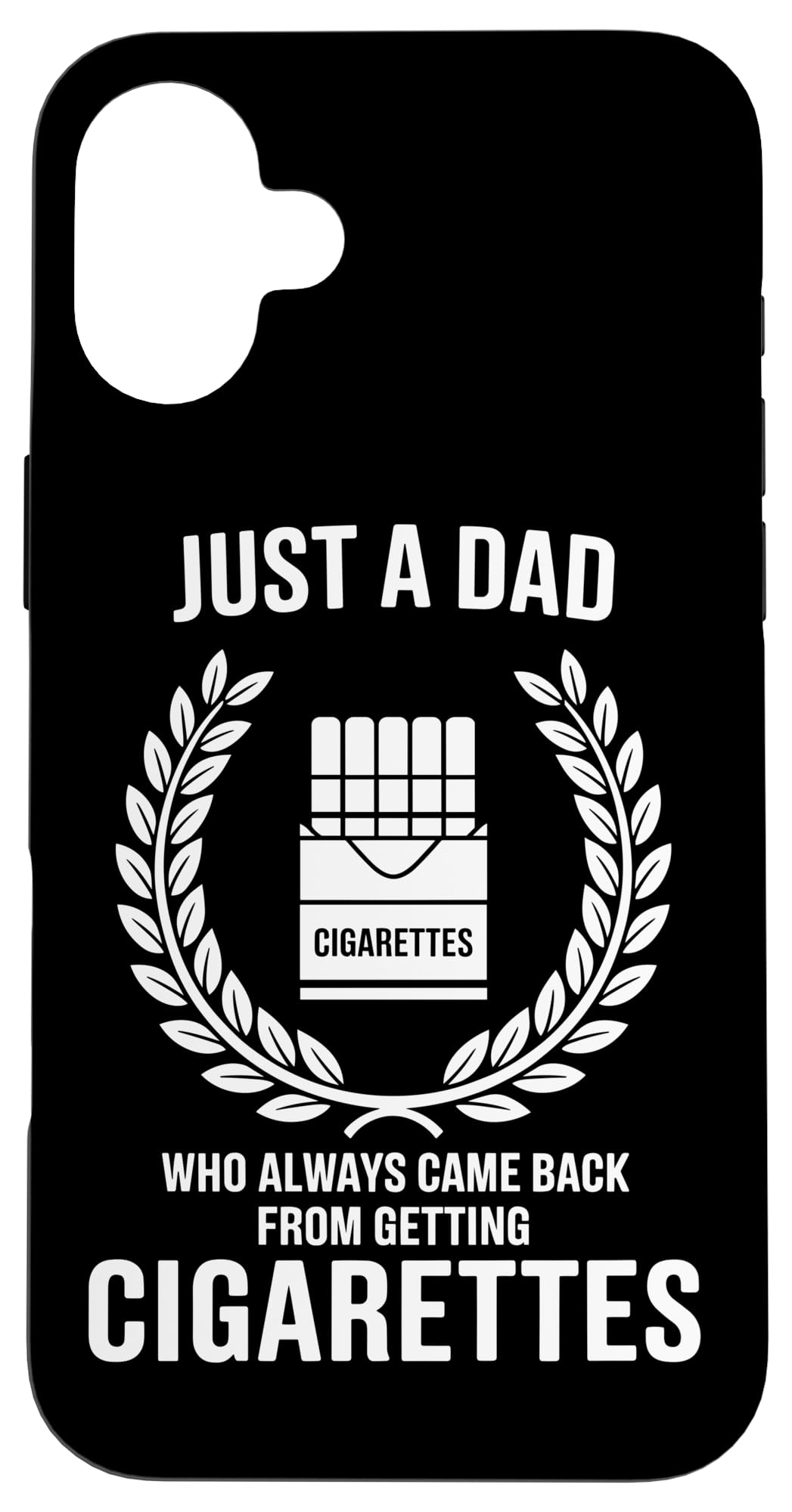 dad went to get cigarettes Amazon.com: Just A Dad Who Always Came Back From Getting Cigarettes Case  for iPhone 16 Plus : Cell Phones & Accessories