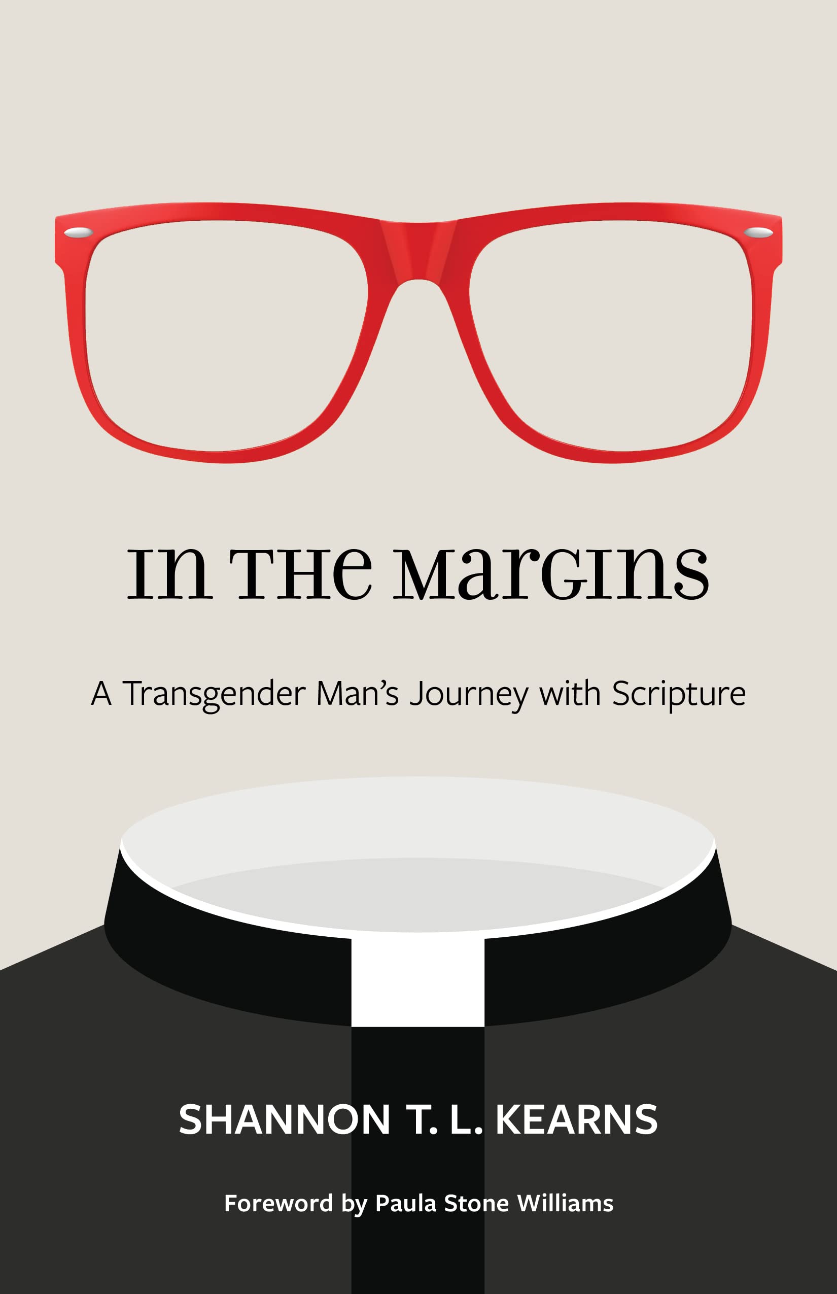 In the Margins: A Transgender Man's Journey with Scripture. Kearns, Williams**