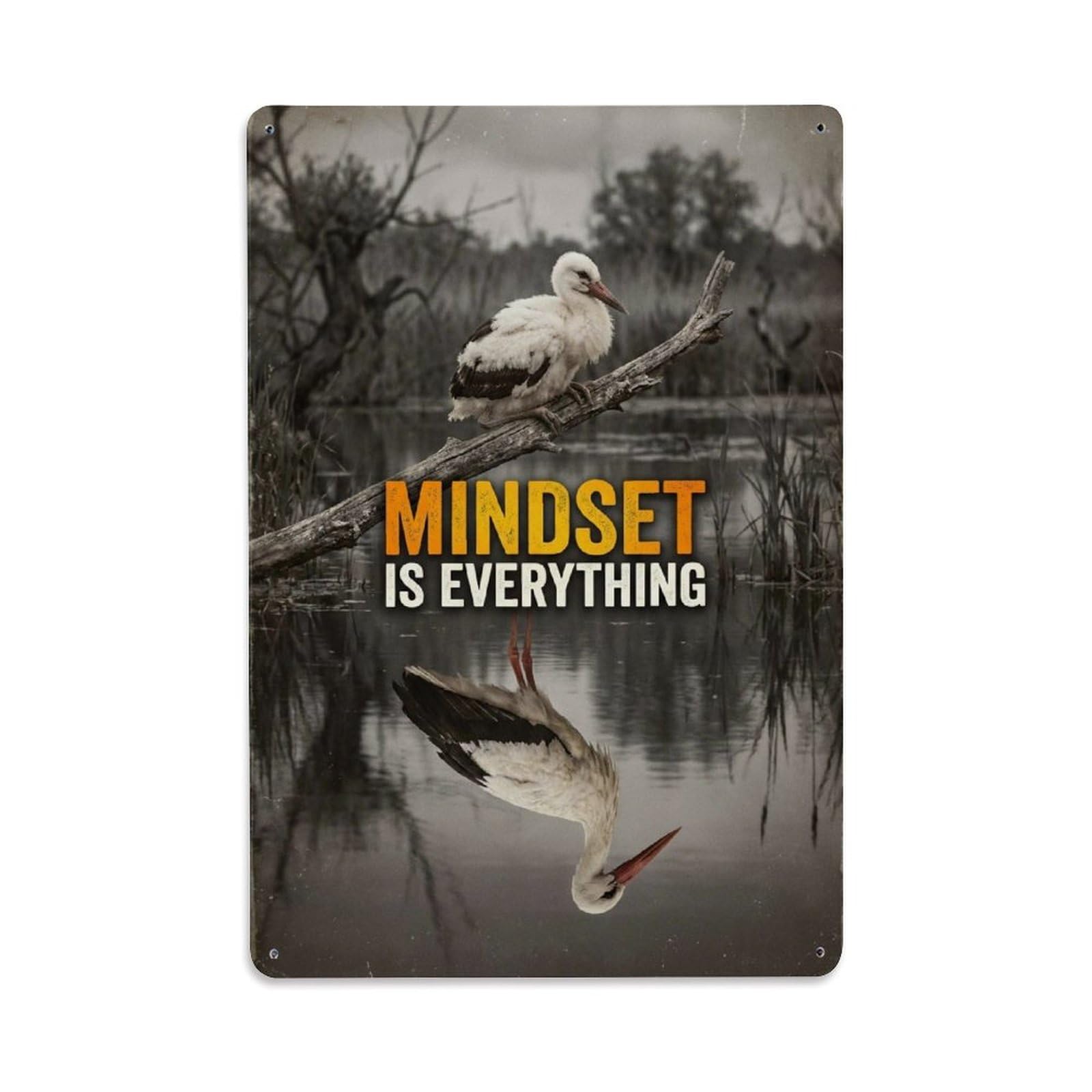 Olhnbad Style Stork Bird Mindset Is Everything Motivational Quote Metal Tin Sign