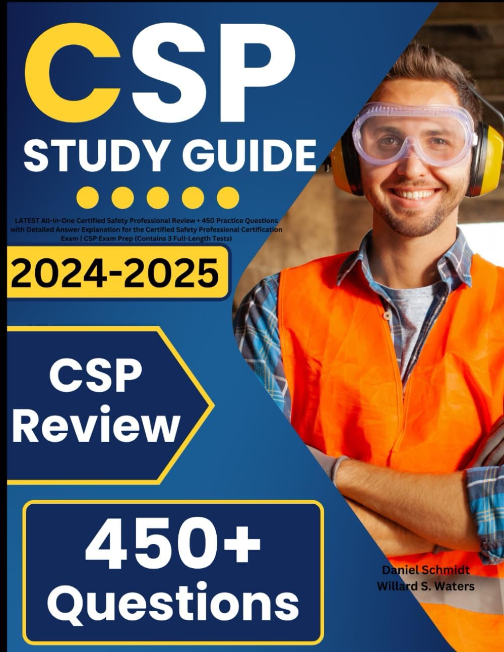 CSP Study Guide: LATEST All-In-One Certified Safety Professional Review + 450 Practice Questions with Detailed Answer Explanation for the Certified ... CSP Exam Prep (Contains 3 Full-Length Tests)