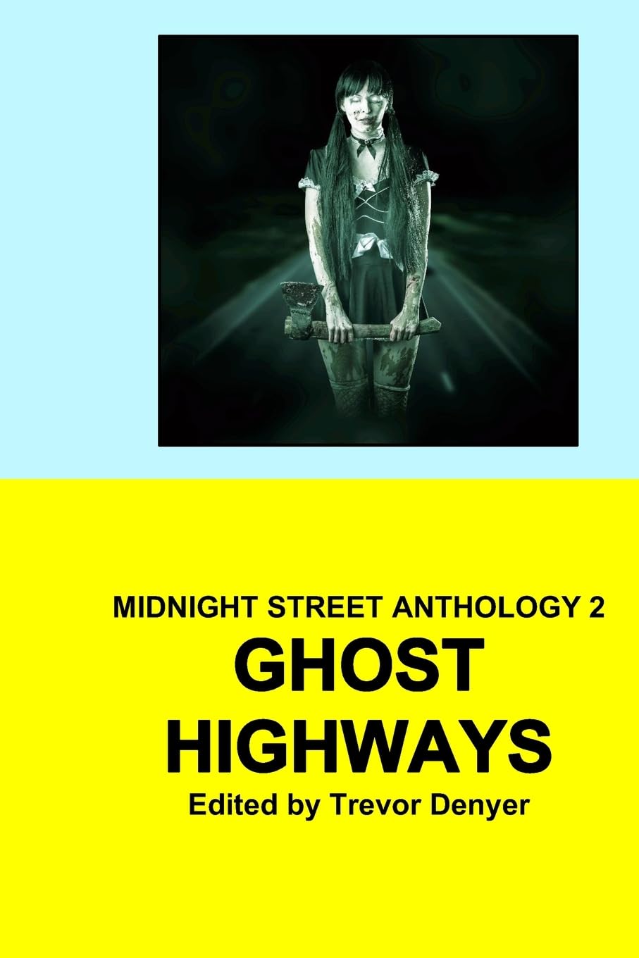 Ghost Highways: Midnight Street Anthology 2