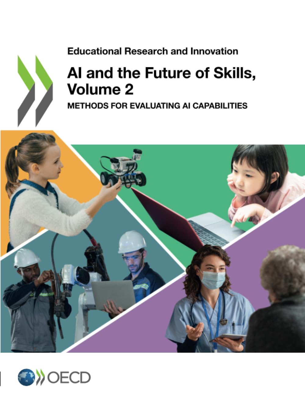 AI and the Future of Skills, Volume 2: Methods for Evaluating AI Capabilities (Educational Research and Innovation)