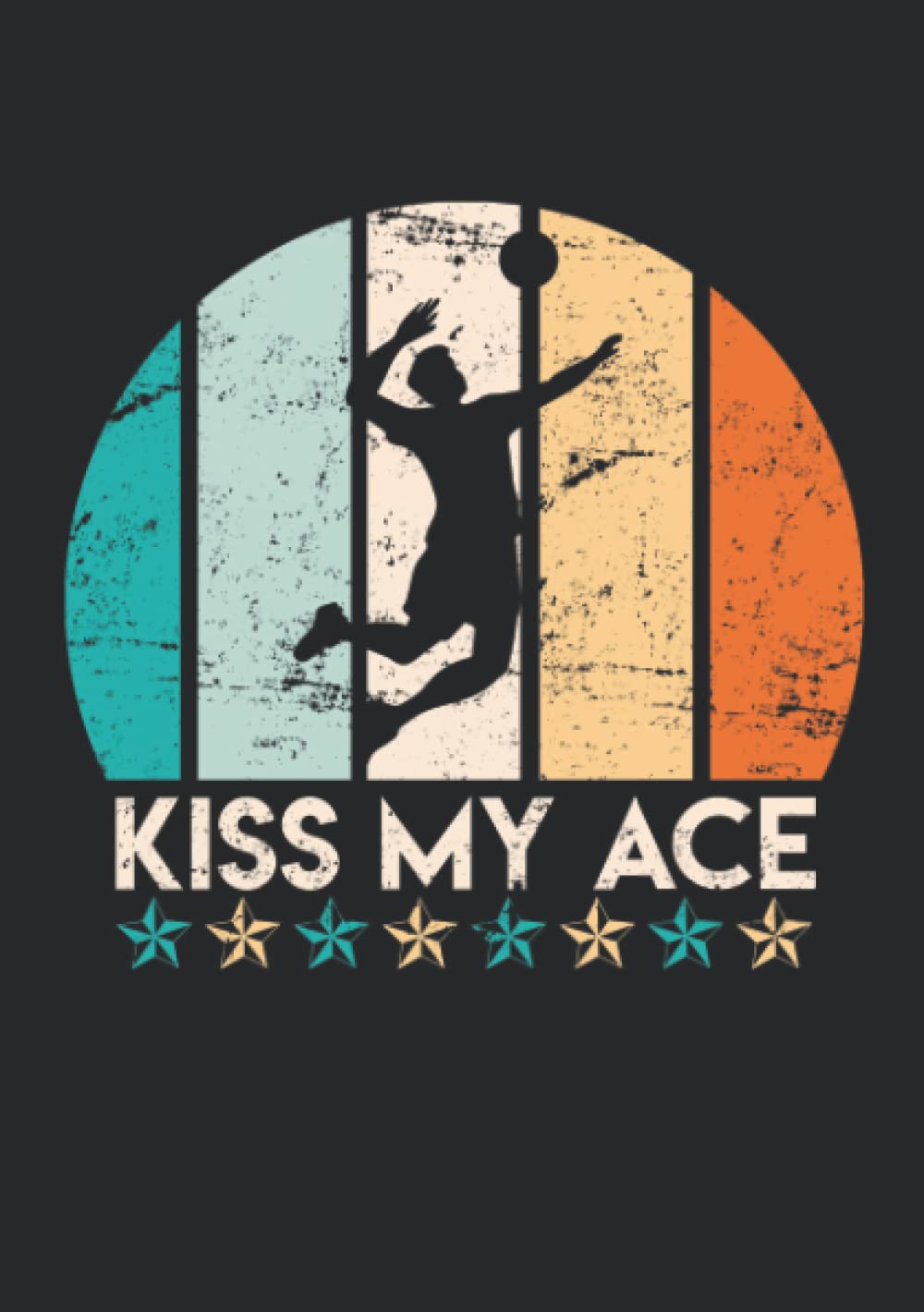 Notizbuch A5 dotted, gepunktet, punktiert mit Softcover Design: Volleyball Kiss my Ace Volleyballer Volleyballerin: 120 dotted (Punktgitter) DIN A5 Seiten