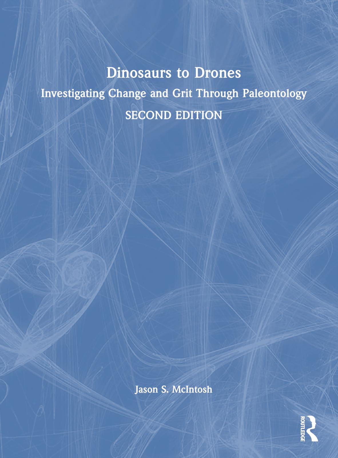 Dinosaurs to Drones: Investigating Change and Grit Through Paleontology