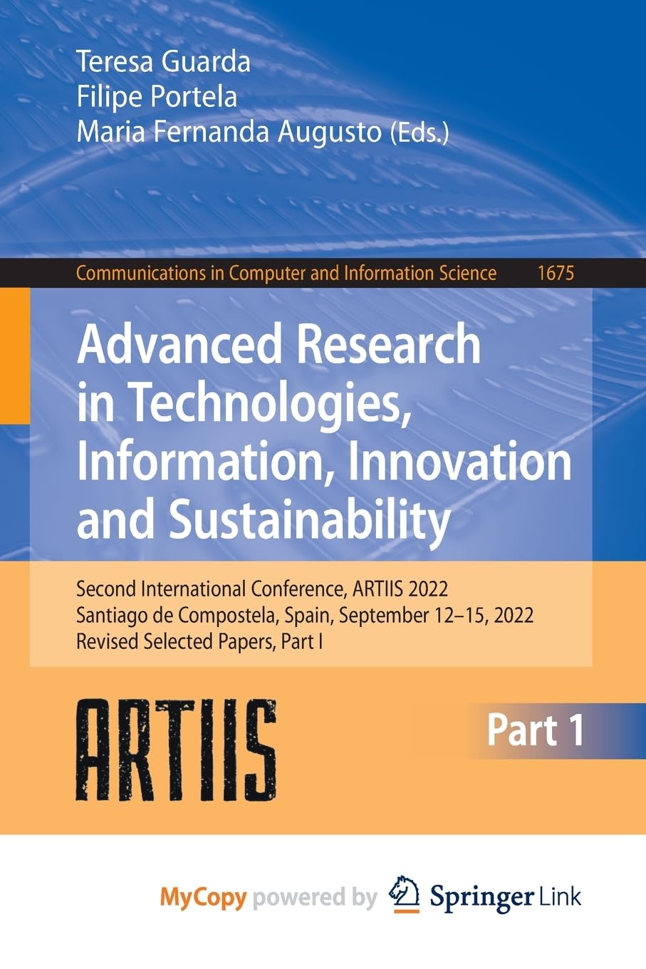 Advanced Research in Technologies, Information, Innovation and Sustainability: Second International Conference, ARTIIS 2022, Santiago de Compostela, ... 12-15, 2022, Revised Selected Papers, Part I