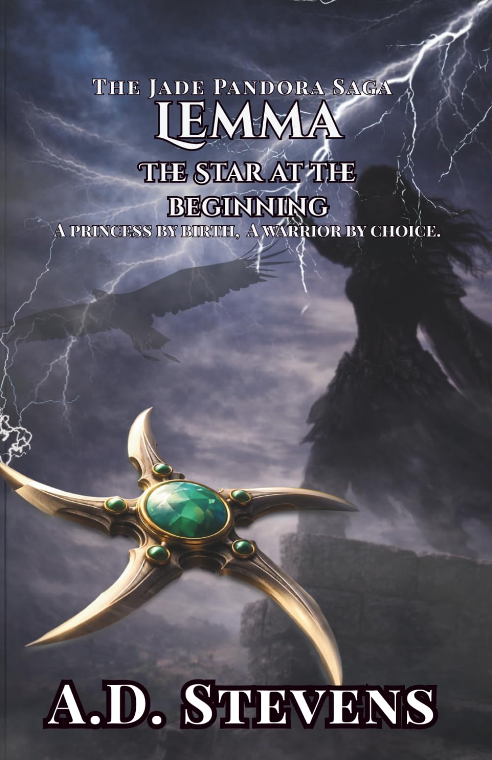 The Jade Pandora. Lemma: The star at the begining: Female lead character novella (The Jade Pandora Saga)