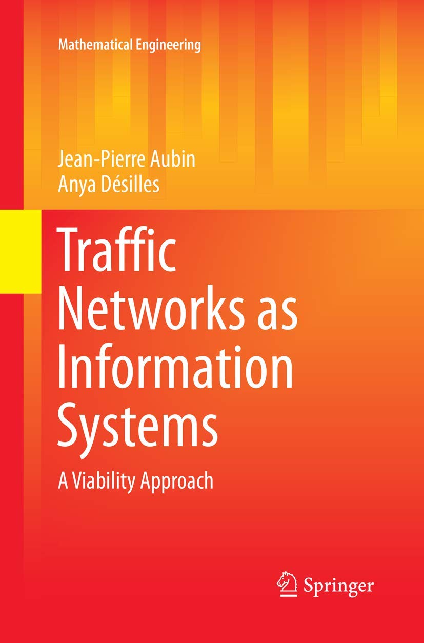 Traffic Networks as Information Systems: A Viability Approach (Mathematical Engineering) Paperback – 7 Jun. 2018