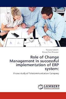 Role of Change Management in successful implementation of ERP system:: A case study of Telecommunication Company