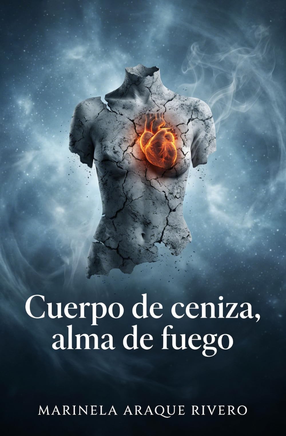 Cuerpo de ceniza, alma de fuego