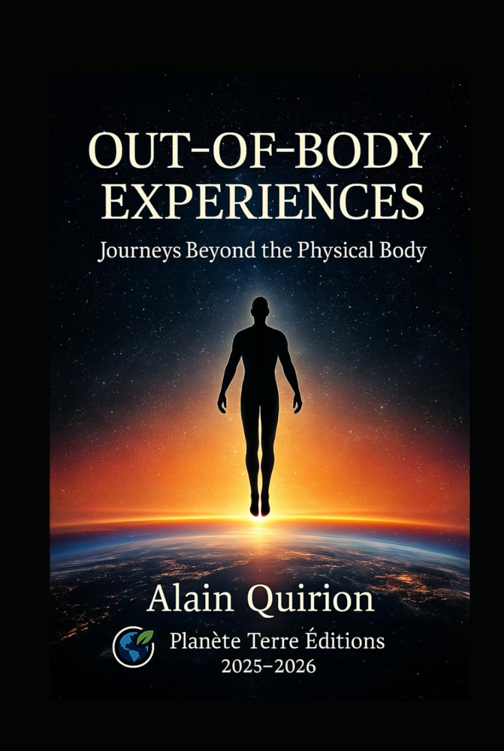 Out-of-Body Experiences: Journeys Beyond the Physical Body