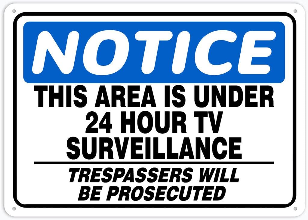 8"x12" Aluminum Metal Sign Plate - Notice Safety Sign This Area Under 24-Hour Tv Surveillance (Trespassers Prosecuted) - Caution Warning Notice