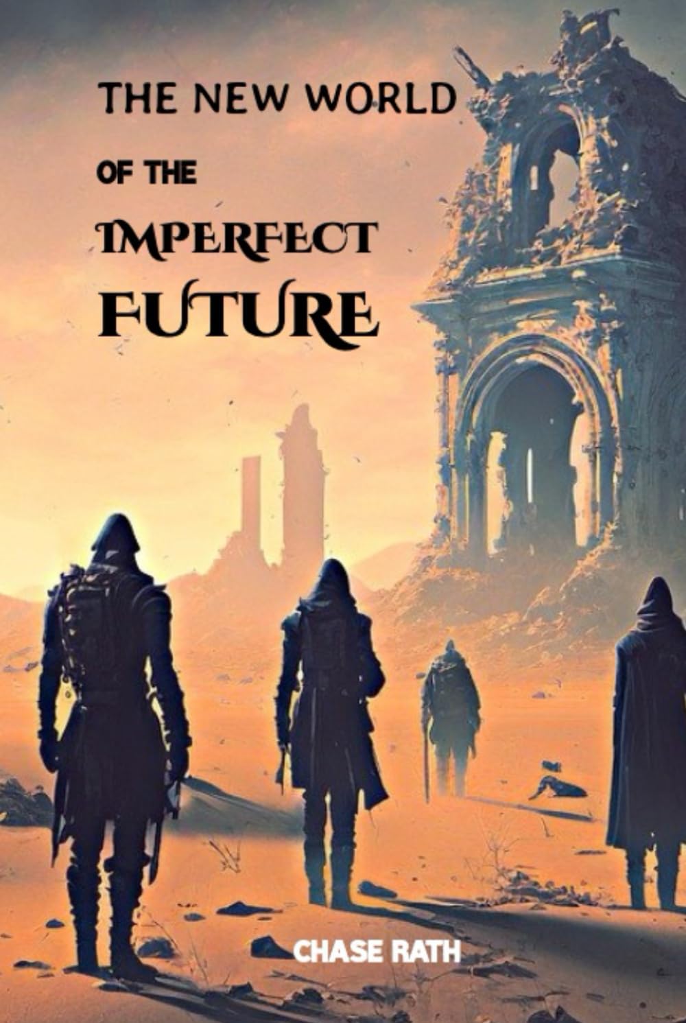 The New World of the Imperfect Future