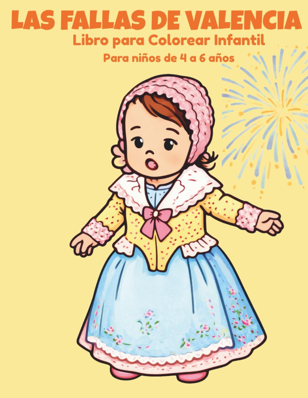 LAS FALLAS DE VALENCIA: Libro para colorear infantil. (Tradiciones de España para colorear)