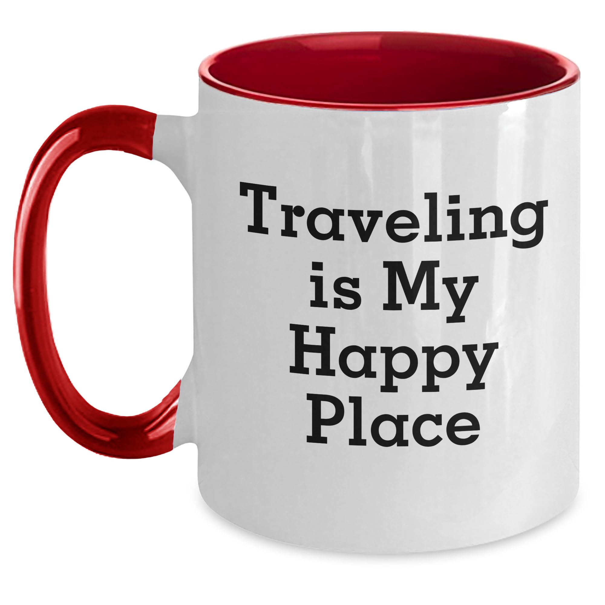 Traveling Is My Happy Place Two Tone Coffee Mug Gifts from Friends to Traveling Enthusiast — funny ceramic mug from ShopProudGifts
