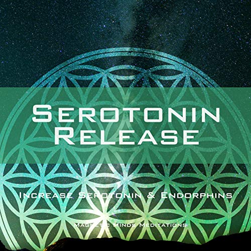 Serotonin Release (Increase Serotonin & Endorphins)