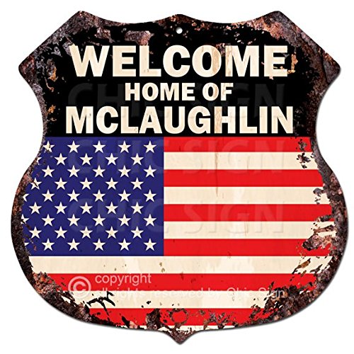 America Flag Welcome Home of MCLAUGHLIN Family Name Chic Sign