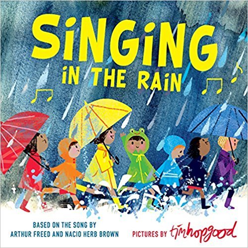 Hopgood Song Books: Singing in the Rain 1338298291 Book Cover