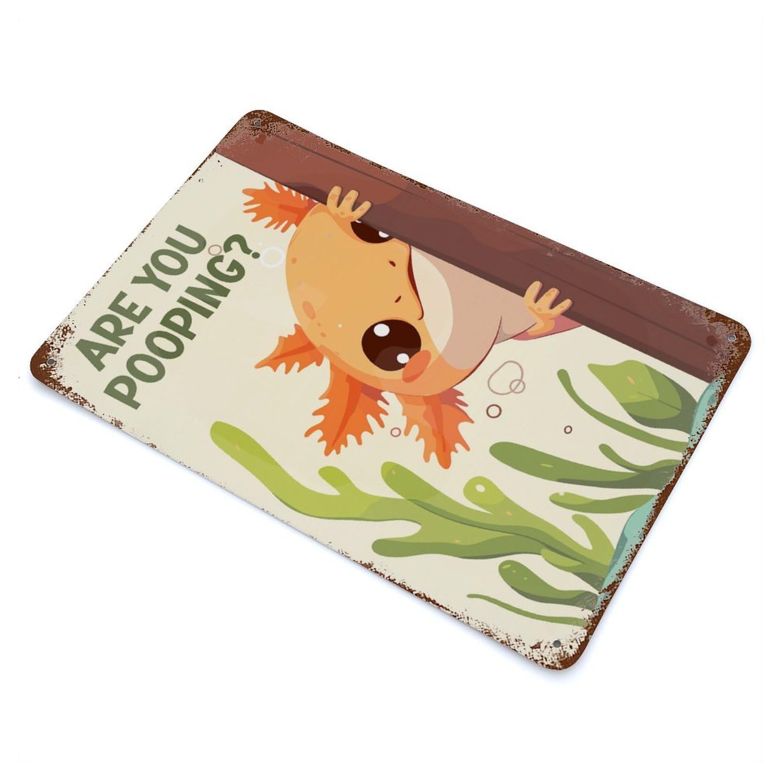 Axolotl Are You Pooping Vintage Rust Metal Sign 11.8"x7.9", Shabby Chic Decor for Garage, Pub Or Kitchen