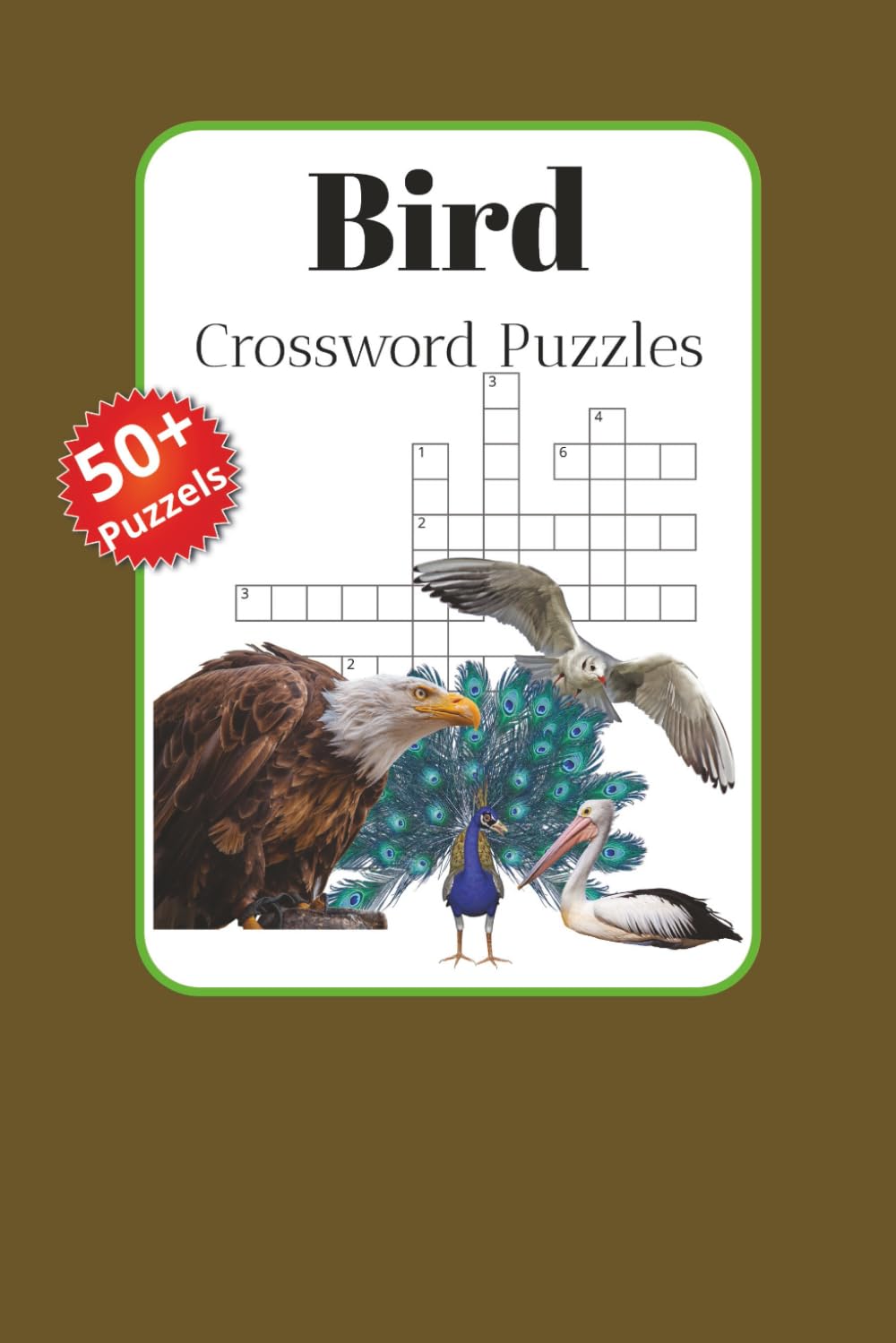 Bird Crossword Puzzle: Crossword Puzzles about Birds | 6x9 inches 120 pages | 50+ puzzles | Gift for ... Vacation, Holiday and Relaxation