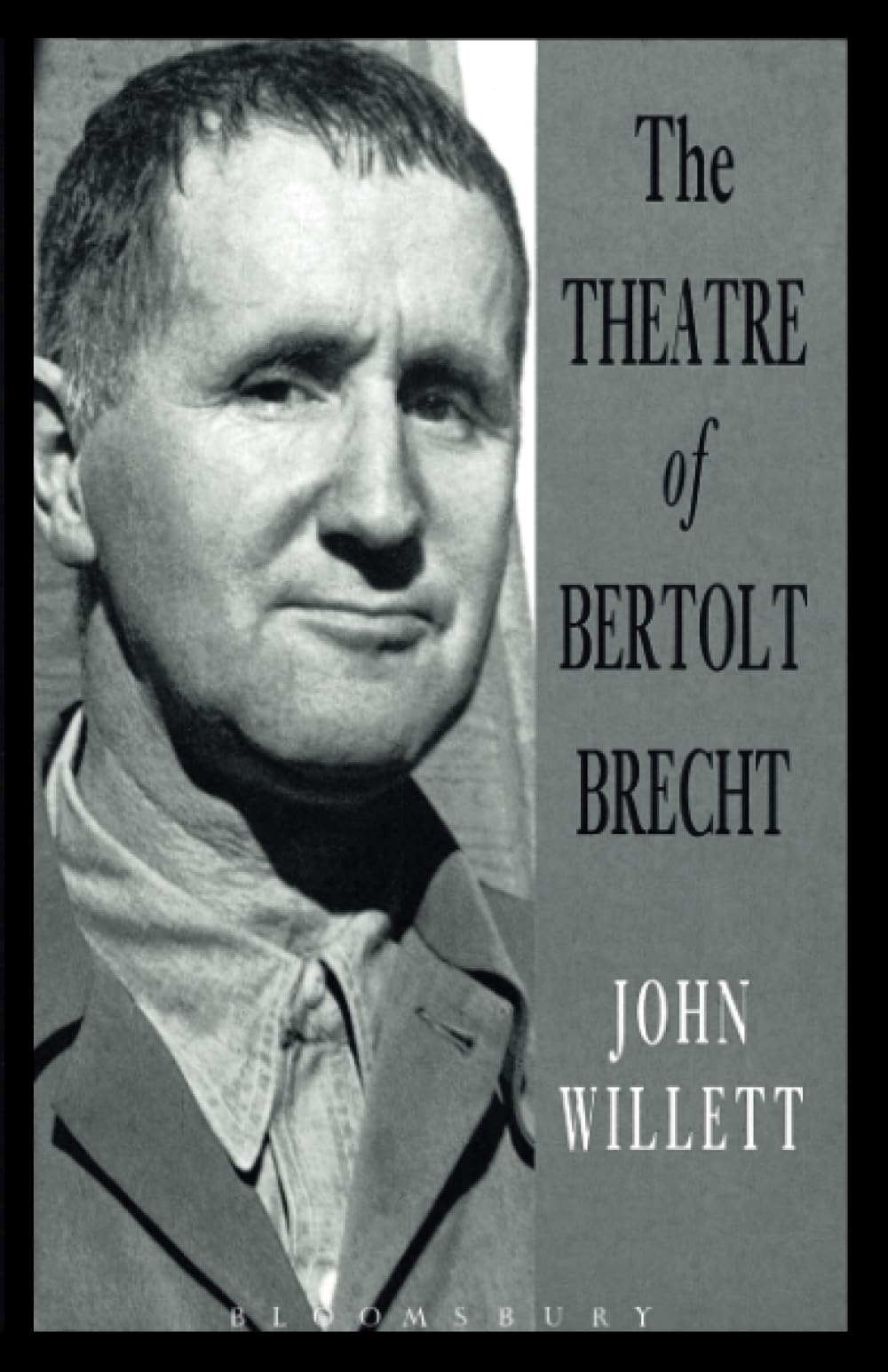 Theatre Of Bertolt Brecht, The (Plays and Playwrights)