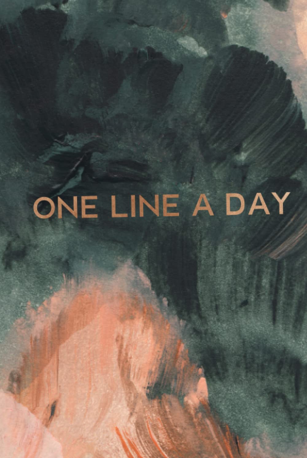 One Line A Day: A Diary for Daily Journal Writing. A Five-Year Memory Book for Daily Reflections and Mindful Journal Writing. Black, Gold and Peach.