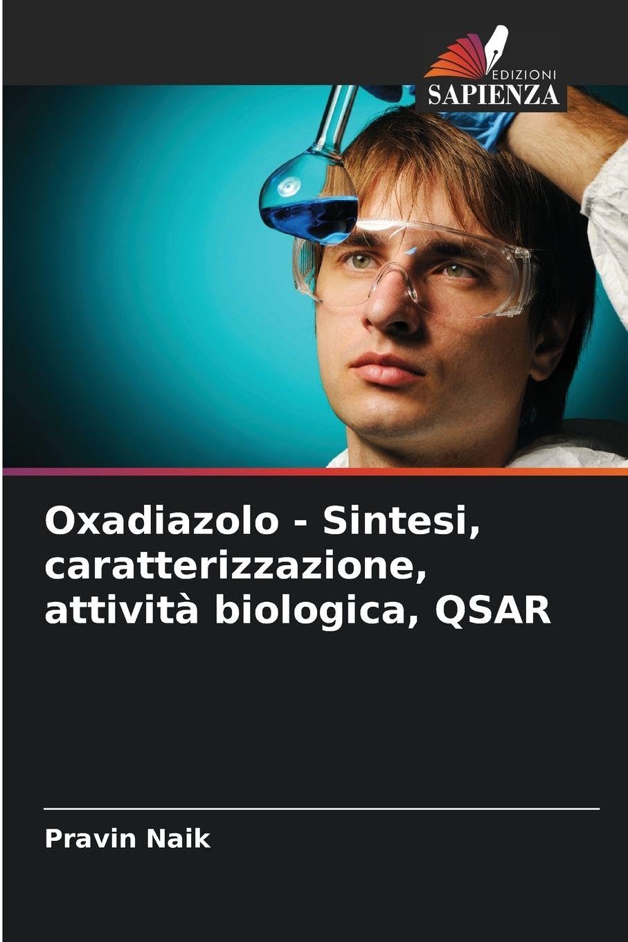 Edizioni Sapienza Oxadiazolo - Sintesi, Caratterizzazione, Attività Biologica, Qsar