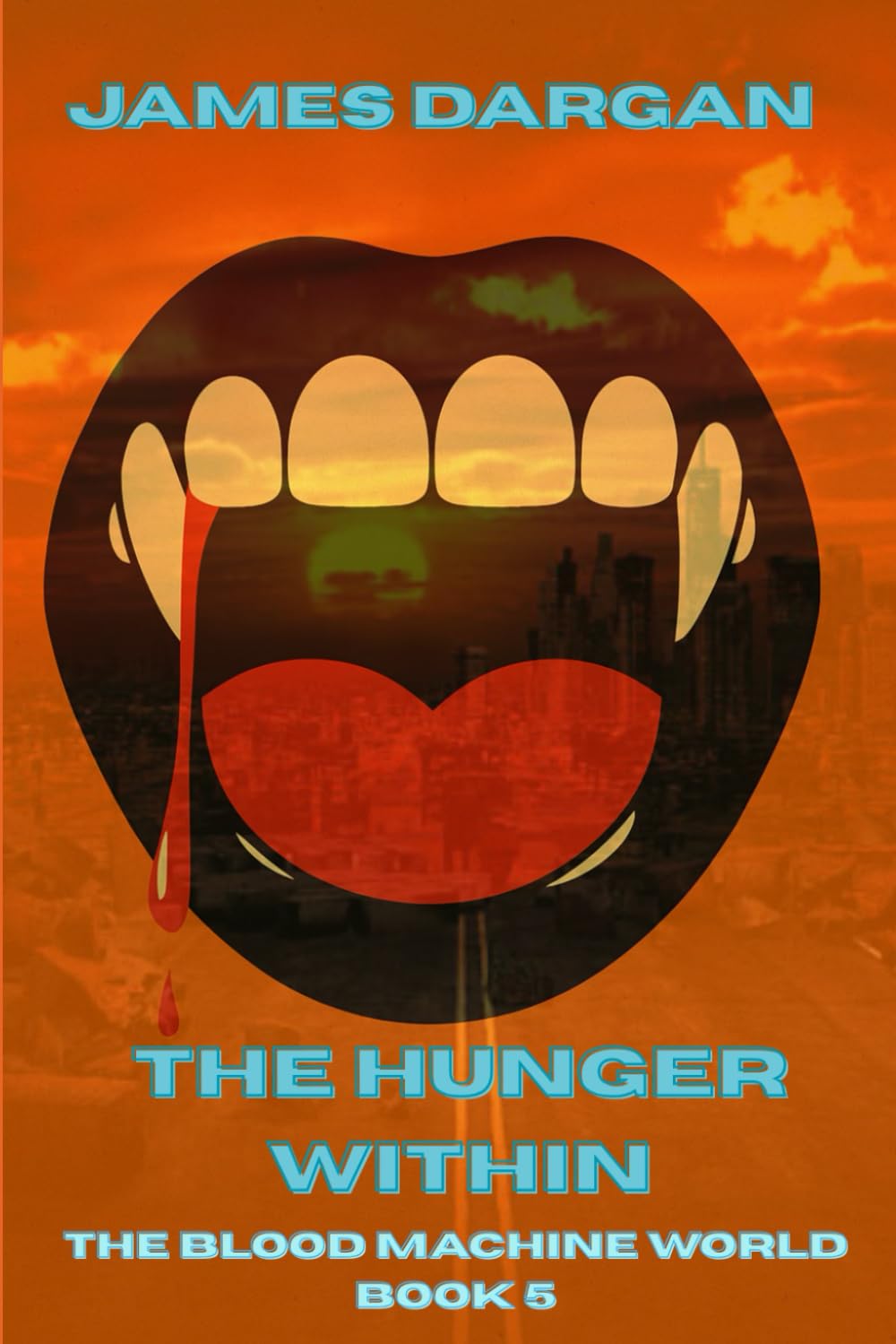 The Hunger Within: The Blood Machine World Book 5