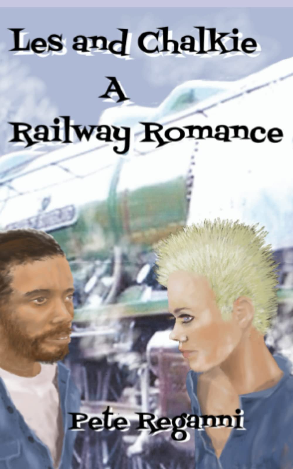 Les and Chalkie: A Railway Romance
