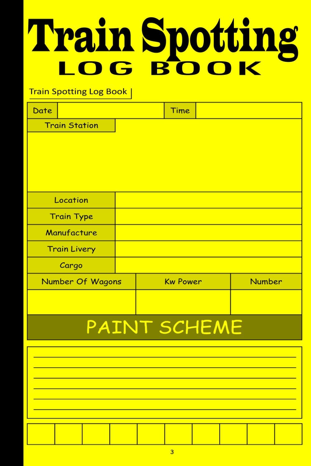 Train Spotting Log Book: Record All The Trains You See with this Handy Logbook for Rail Enthusiasts and Train Spotters