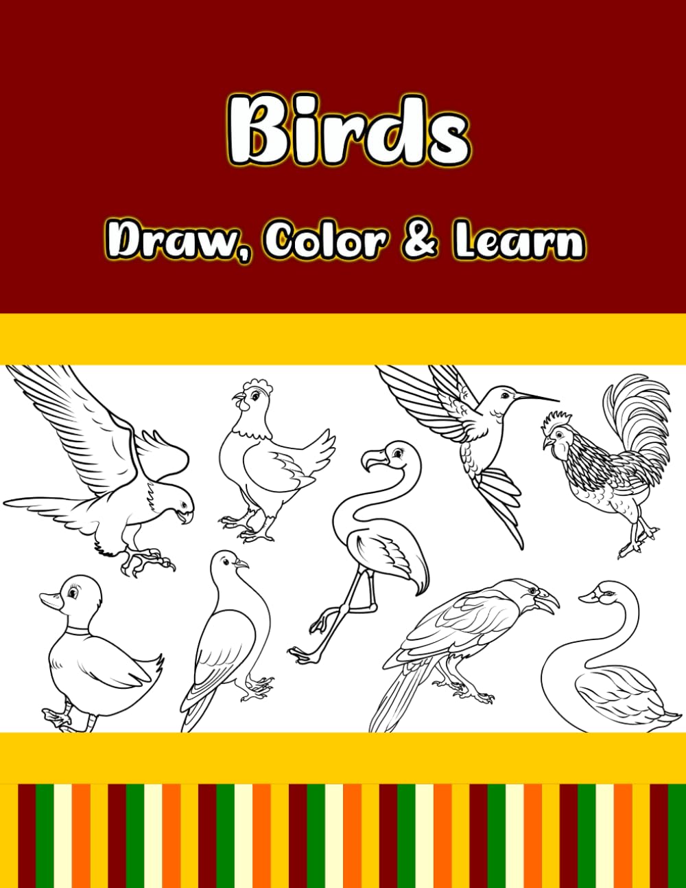 Birds Draw, Color & Learn: How To Draw Birds For Kids, How To Draw Birds For Beginners, How To Draw Birds Step By Step, How To Draw Cute Birds, Learn ... To Draw And Color Birds, Bird Drawing Book