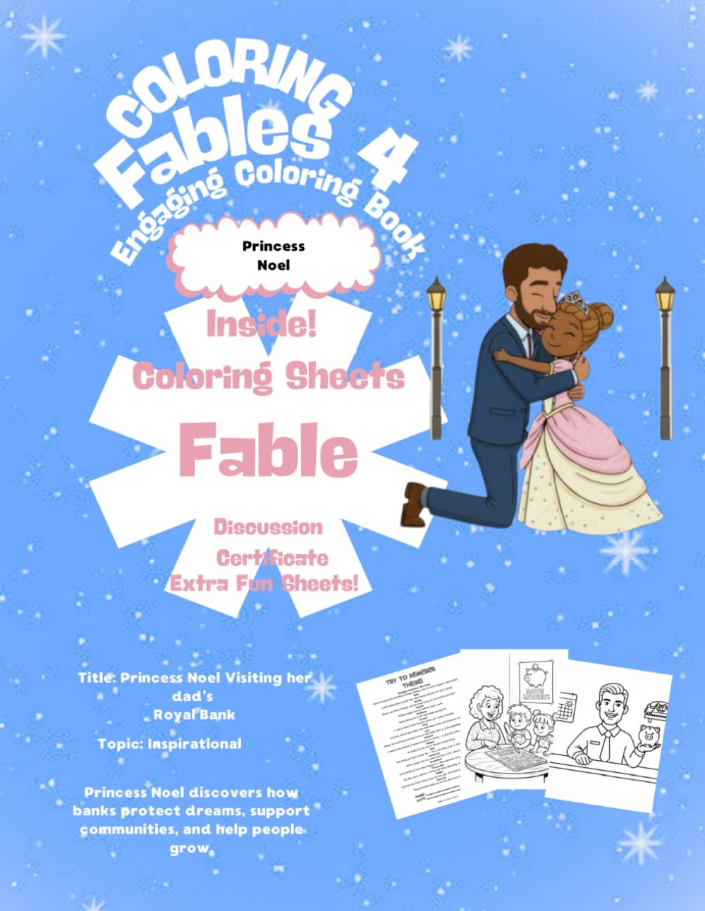 Princess Noel Visiting her dad’s Royal Bank: Engaging Coloring Book