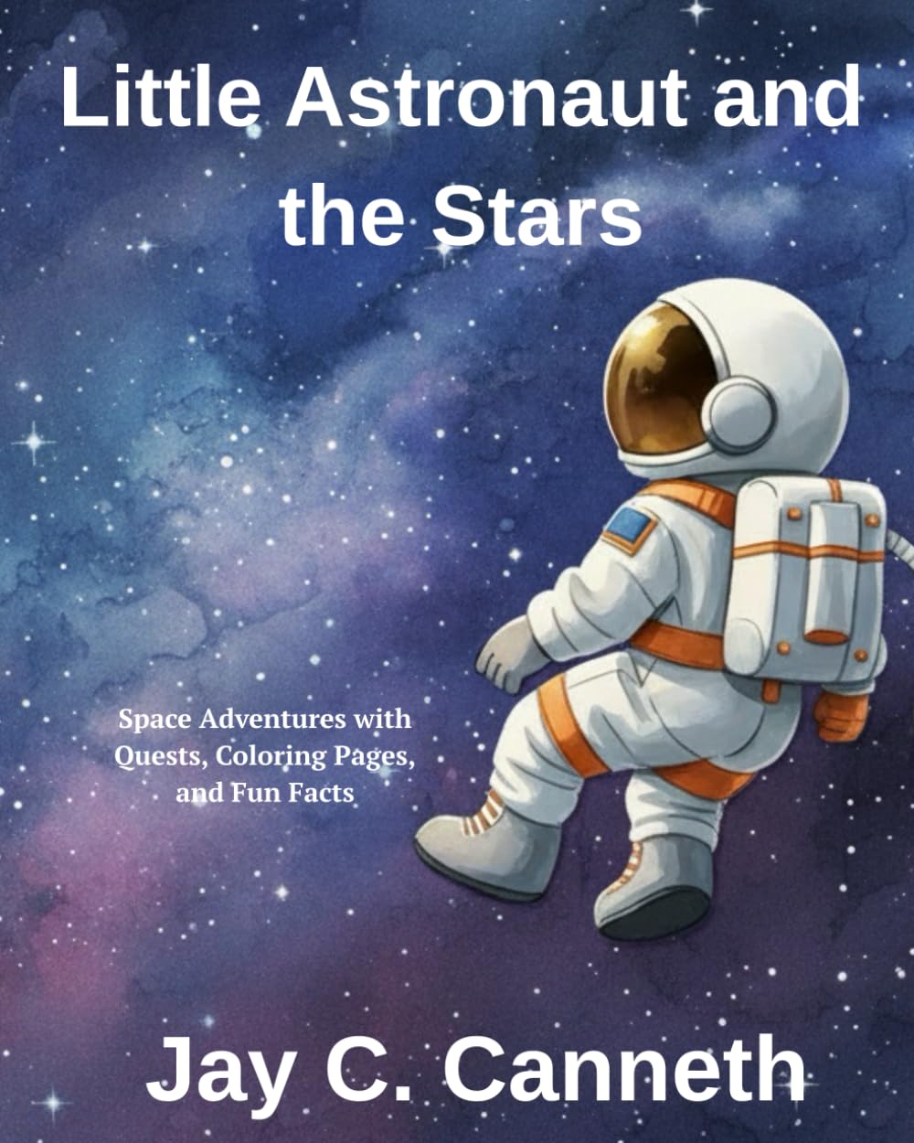 Little Astronaut and the Stars (The Little Astronaut Adventures)