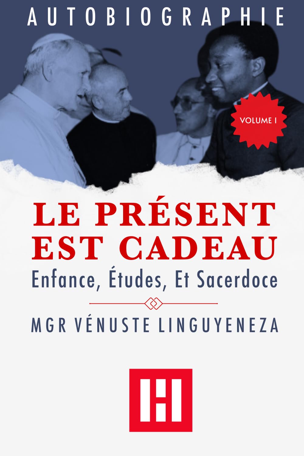 Le Présent Est Cadeau, Volume 1: Enfance, Études, Et Sacerdoce