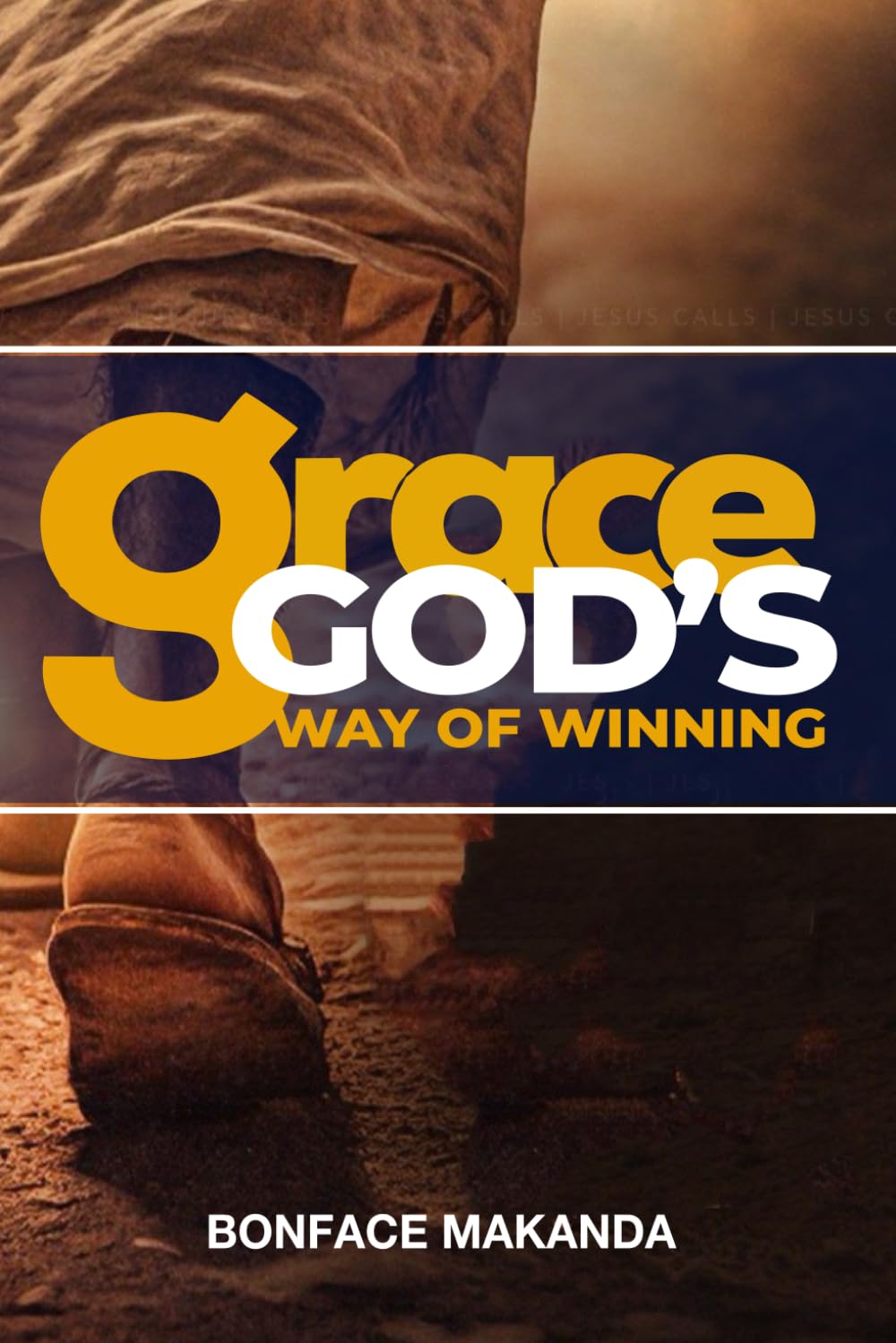 GRACE, GOD'S WAY OF WINNING