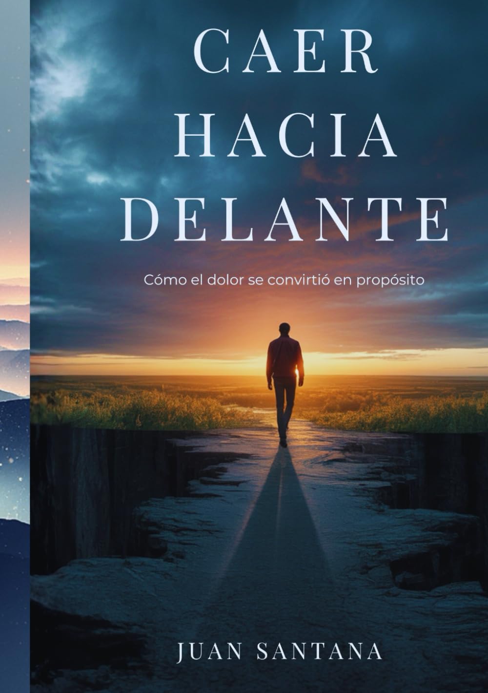 CAER HACIA DELANTE: Cómo el dolor se convirtió en propósito