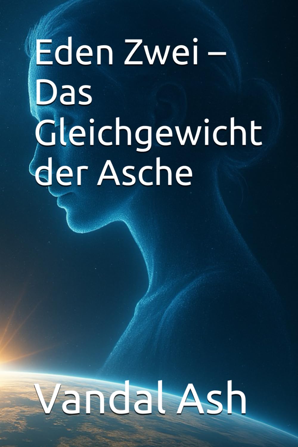 Eden Zwei – Das Gleichgewicht der Asche