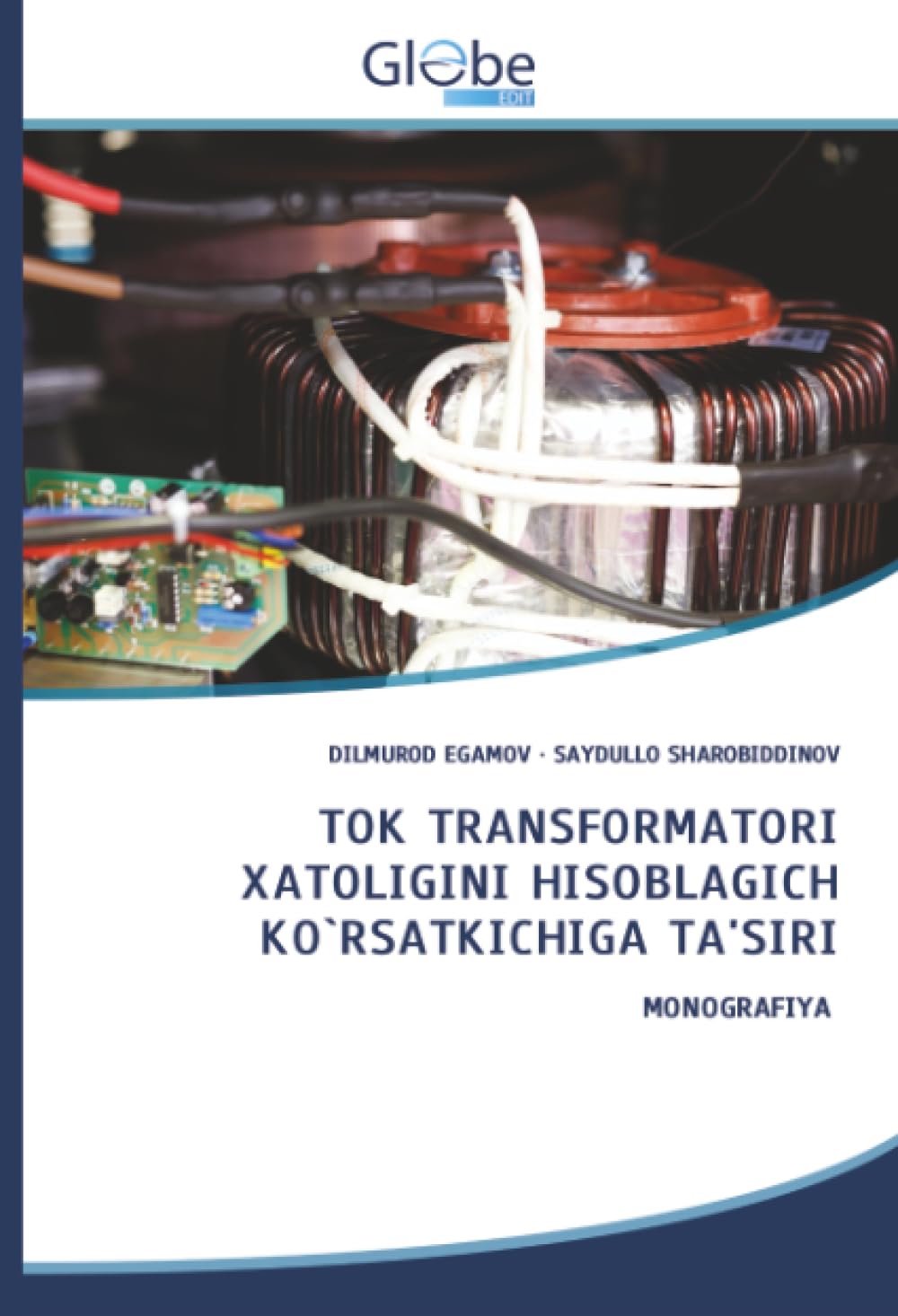 TOK TRANSFORMATORI XATOLIGINI HISOBLAGICH KO`RSATKICHIGA TA'SIRI: MONOGRAFIYA