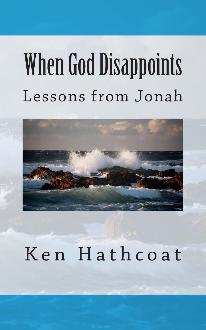 When God Disappoints: Lessons From Jonah