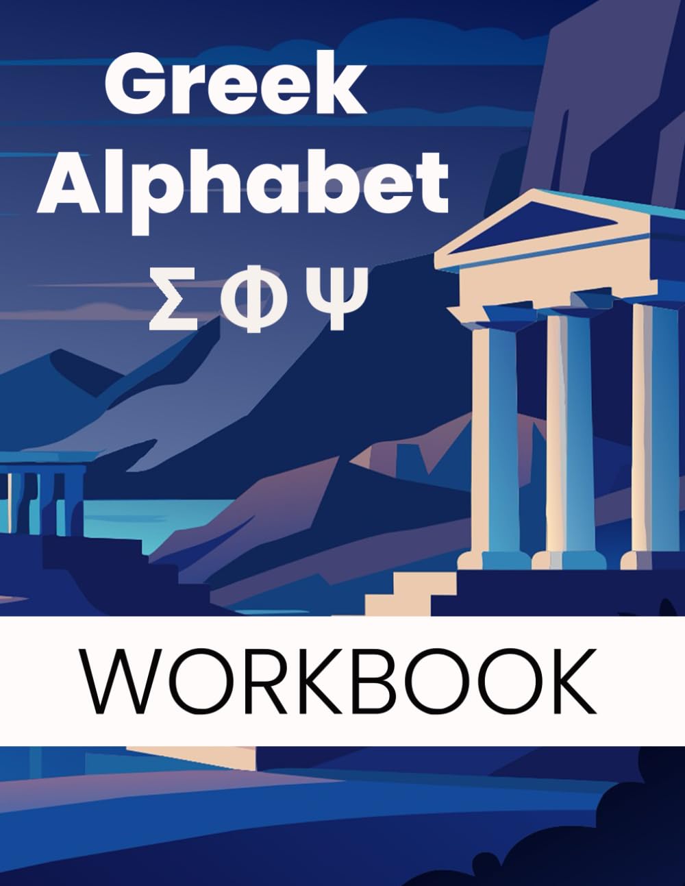 Greek Alphabet Tracing Workbook: Practice Uppercase and Lowercase Greek Letters with Phonetic Support – For Beginners, Kids & Adults